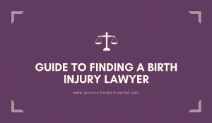 Guide To Finding A Birth Injury Lawyer