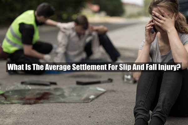 What Is The Average Settlement For Slip And Fall Injury?