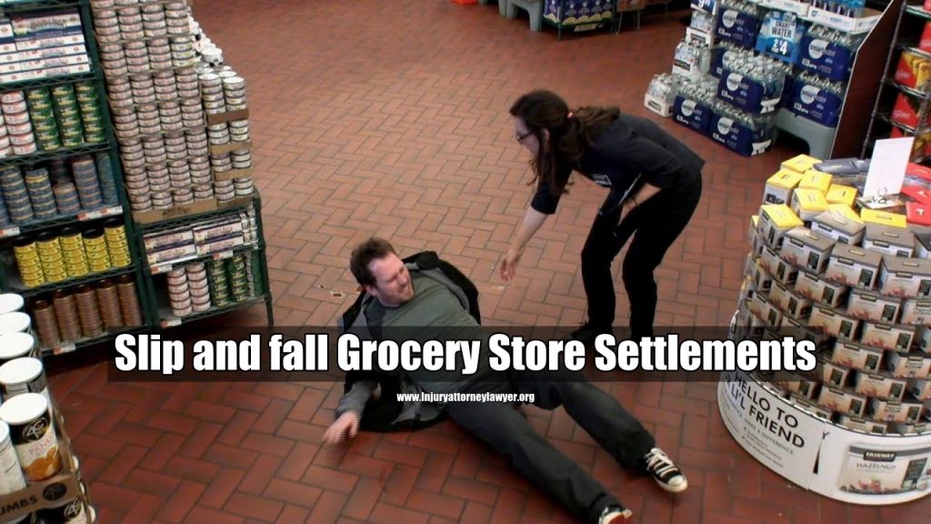 Slip and fall Grocery Store Settlements