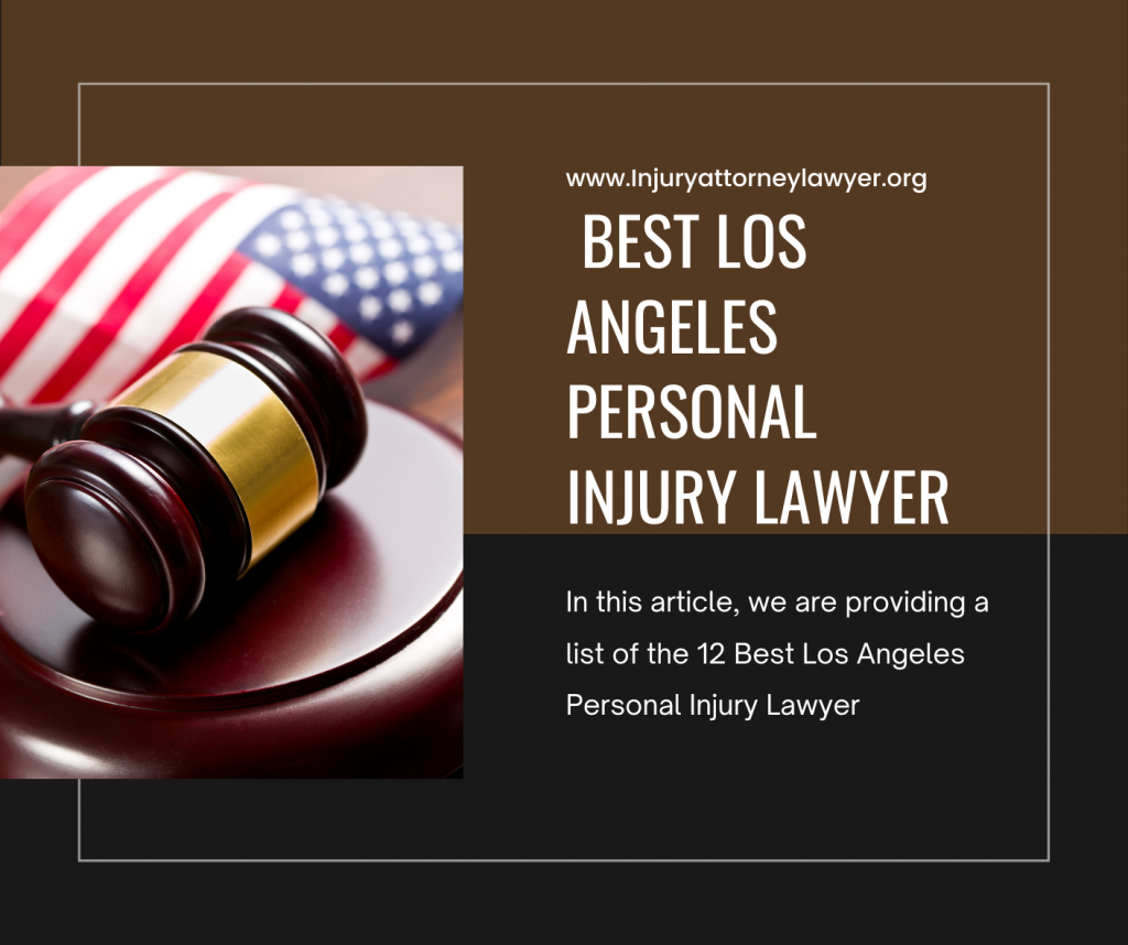 12 Best Los Angeles Personal Injury Lawyer