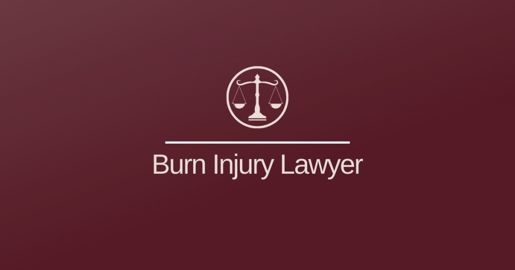 Burn Injury Lawyer