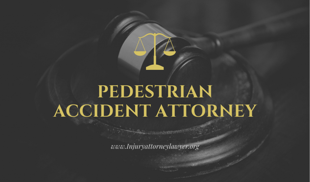Pedestrian Accident Attorney, Pedestrian Accident Lawyer