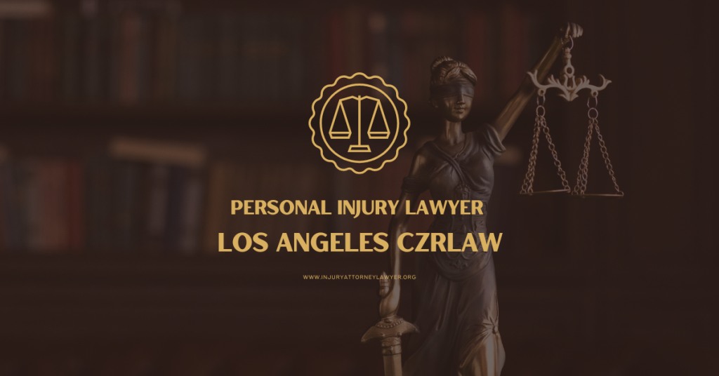 Personal Injury Lawyer Los Angeles CZRLaw