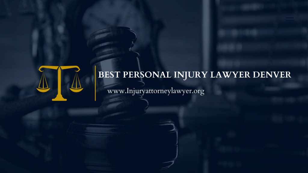 Best Personal Injury Lawyer Denver