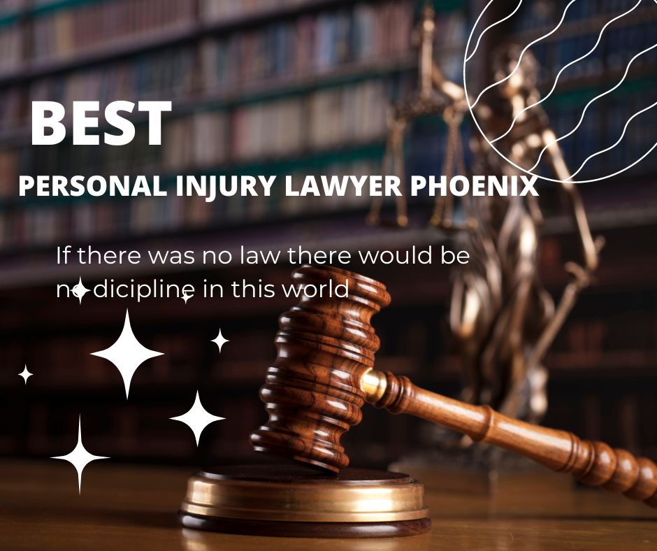 Best Personal Injury Lawyer Phoenix