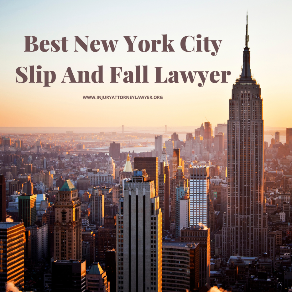 Best New York City Slip And Fall Lawyer