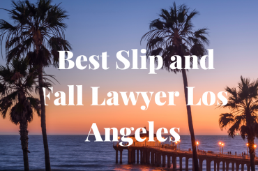 Best Slip and Fall Lawyer Los Angeles